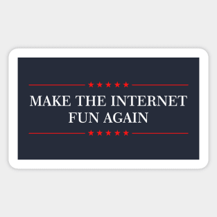 Make The Internet Fun Again Sticker